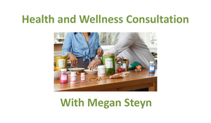 Consultation - Health and Wellness with Megan Steyn